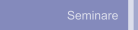 Seminare